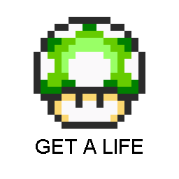 Get a life